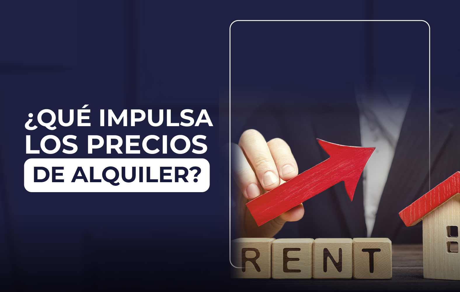 Hoy te enseñamos que impulsan los precios de un alquiler