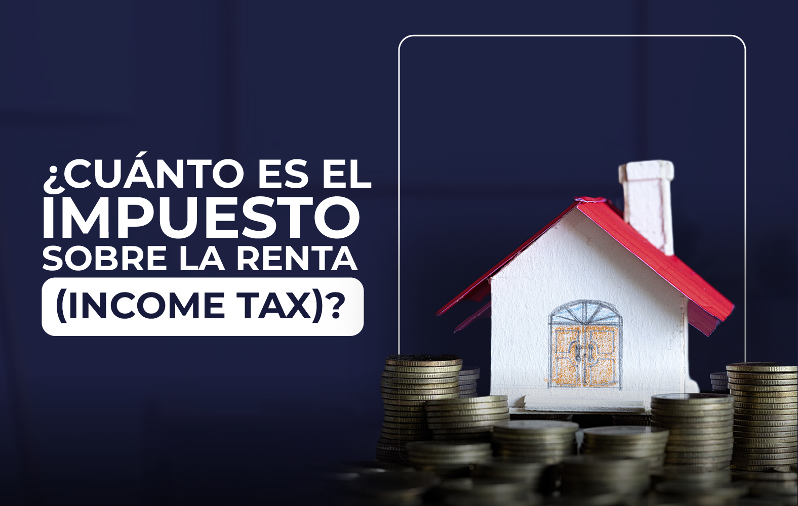 ¿Cuánto es el impuesto sobre la renta?