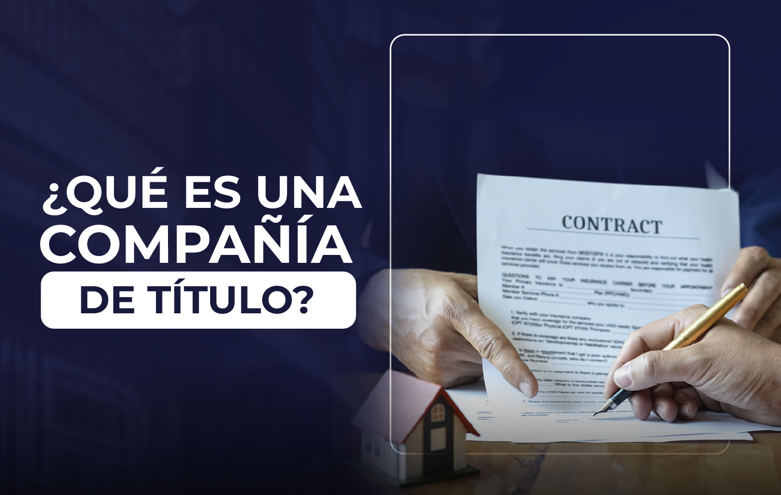 ¿Conoces cual es la labor de una compañía de título?