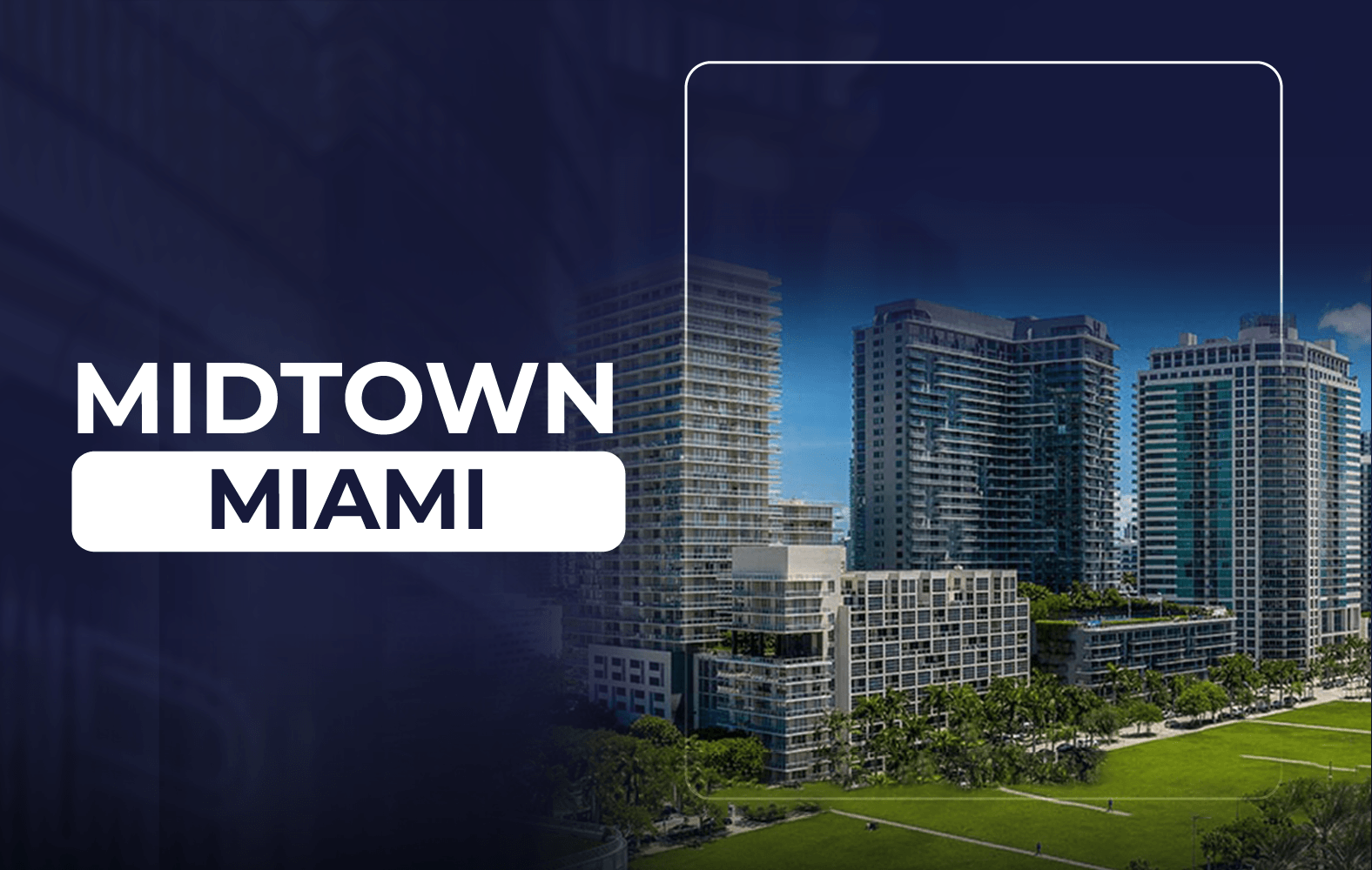 Come and see how great Midtown Miami is