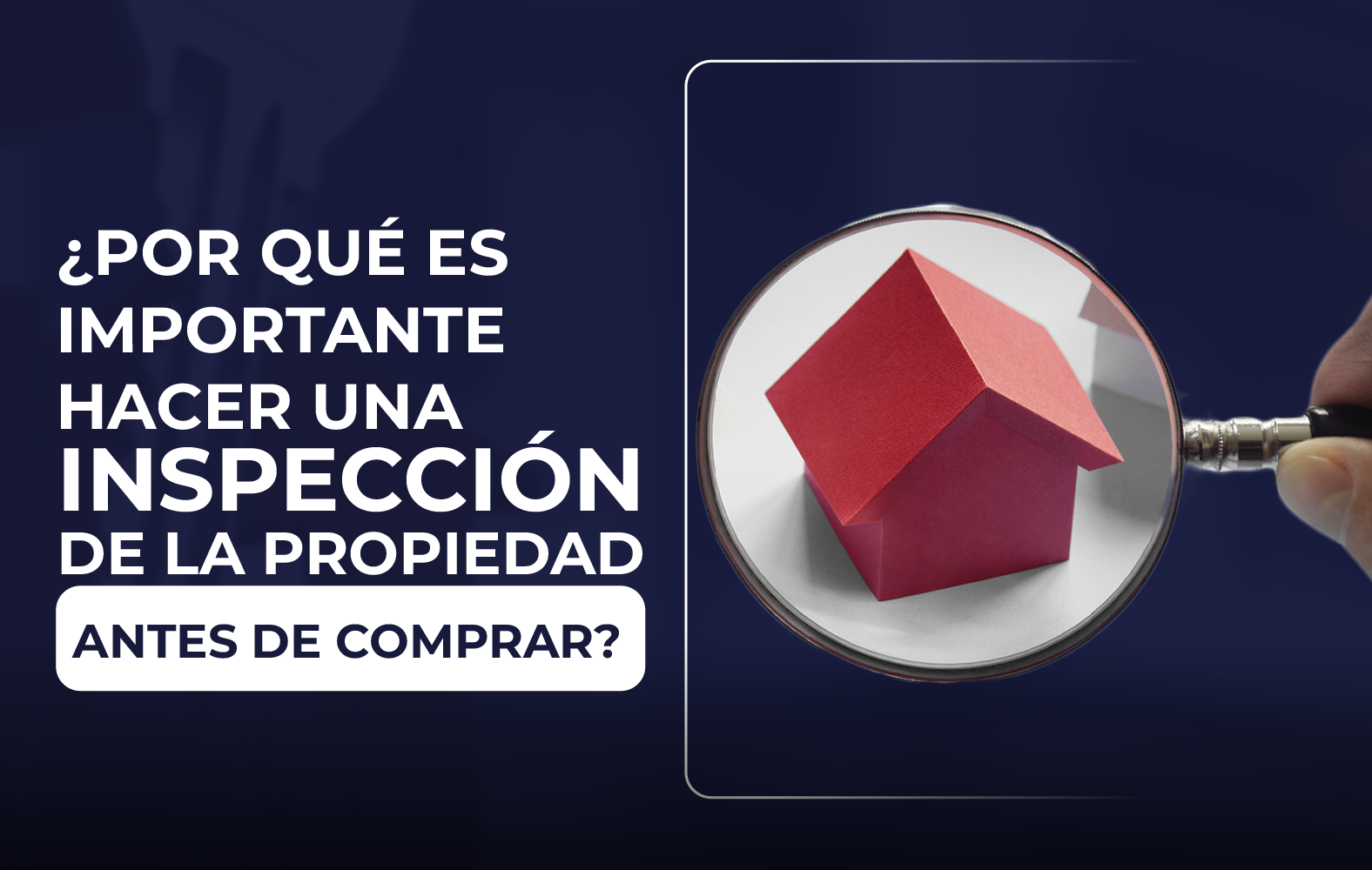 Siempre debes hacer una inspección de la propiedad antes de cerrar la compra