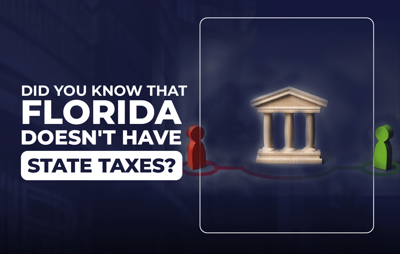 Did you know that in Florida there are no state taxes?