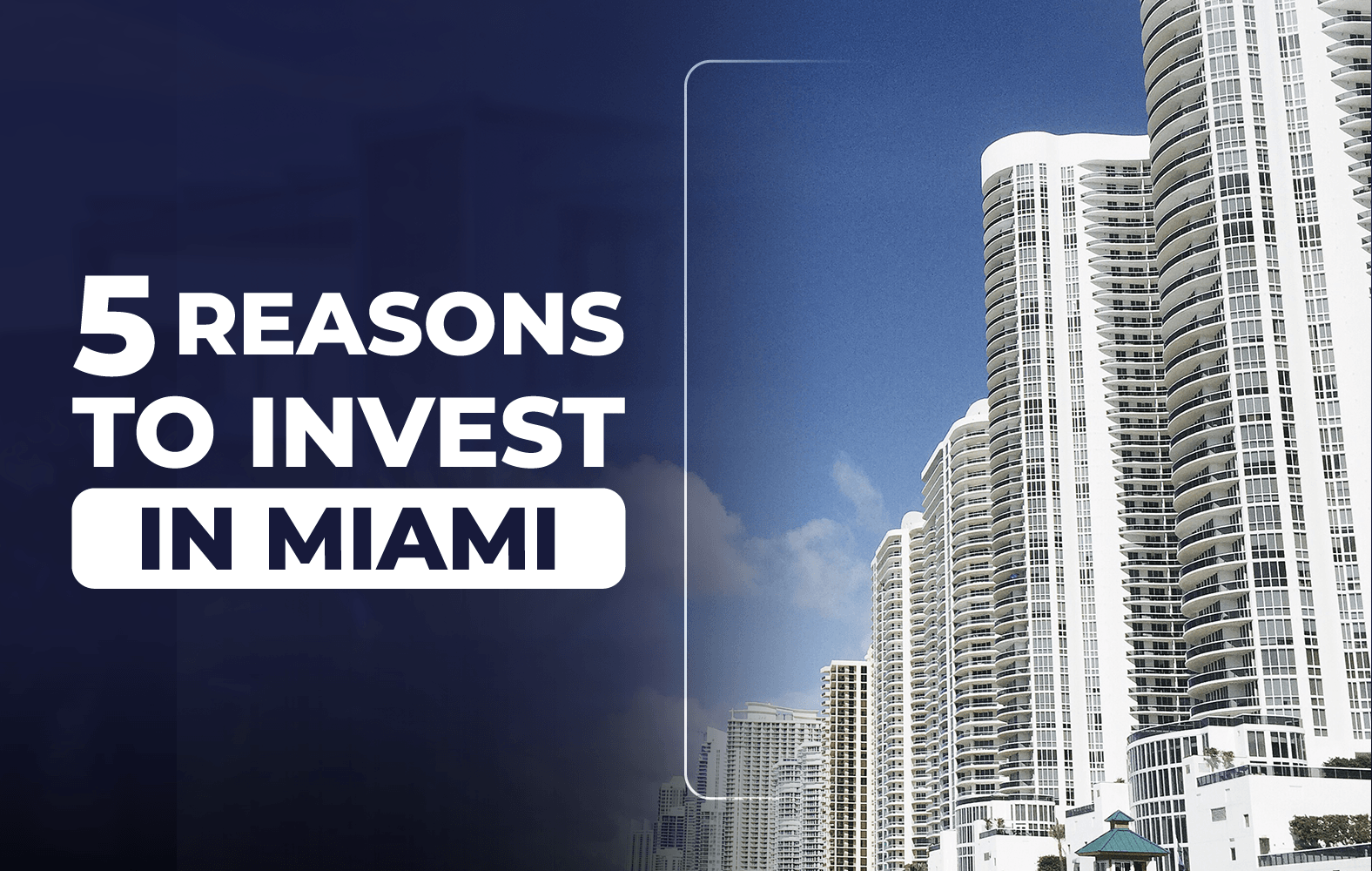 Reasons to invest in Miami: