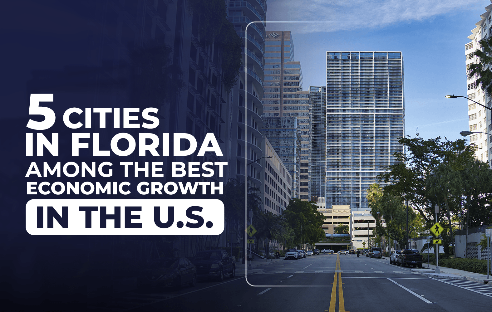5 Florida Cities with Sustainable Growth in the United States