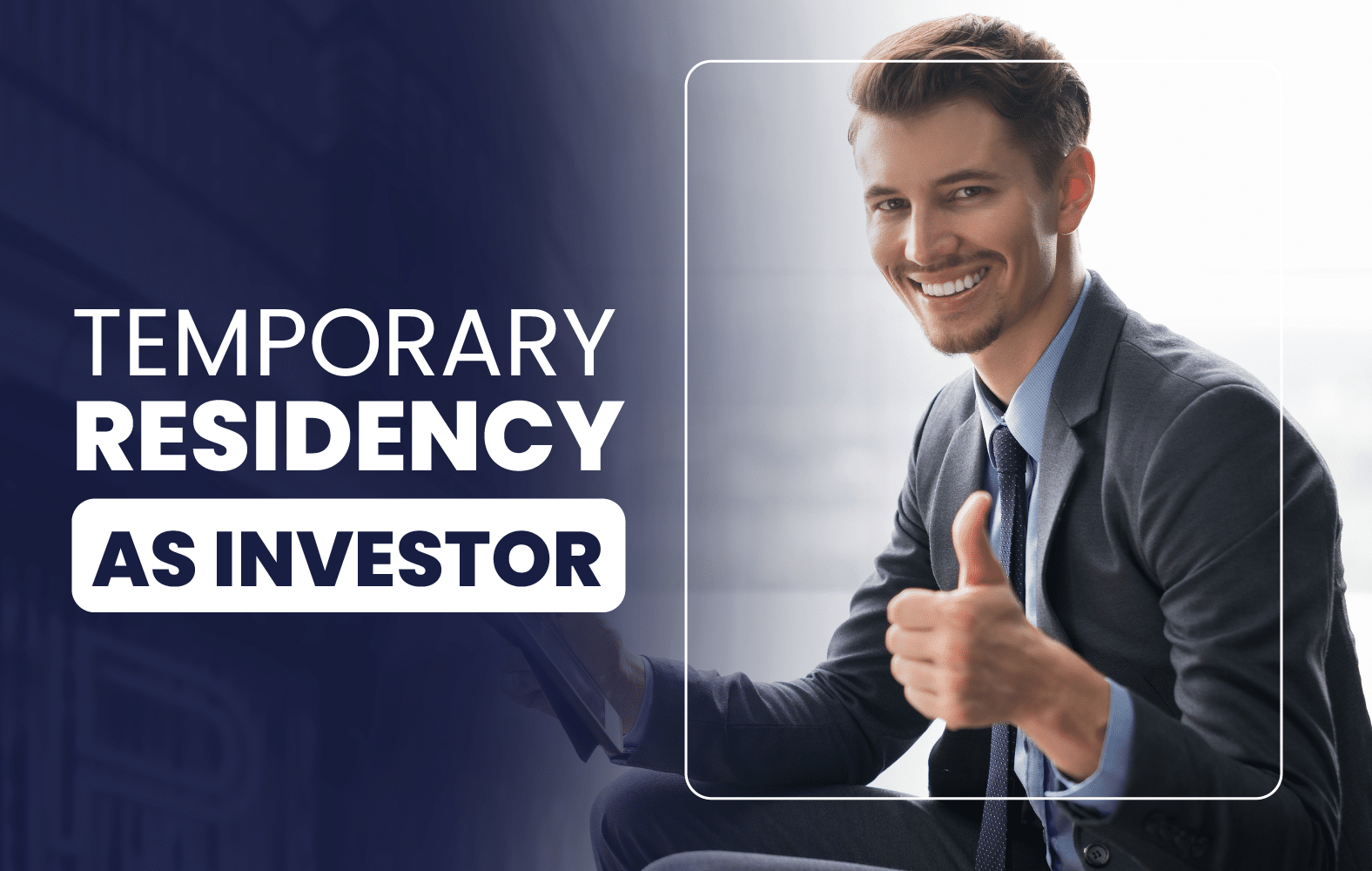 Temporary Residency as Investor