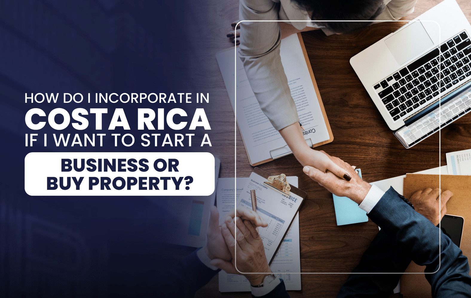How Do I Incorporate In Costa Rica If I Want To Start A Business Or Buy Property?
